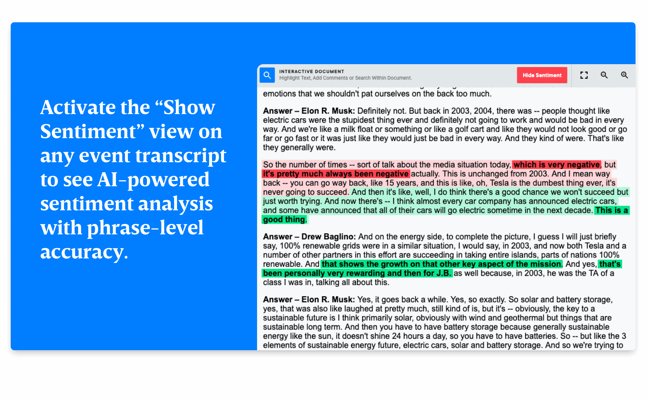 Activate the Show Sentiment view on any event transcript to see AI-powered sentiment analysis with phrase-level accuracy.